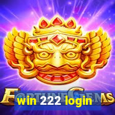 win 222 login